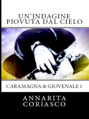 cover image of Un'indagine piovuta dal cielo--Caramagna & Giovenale 1